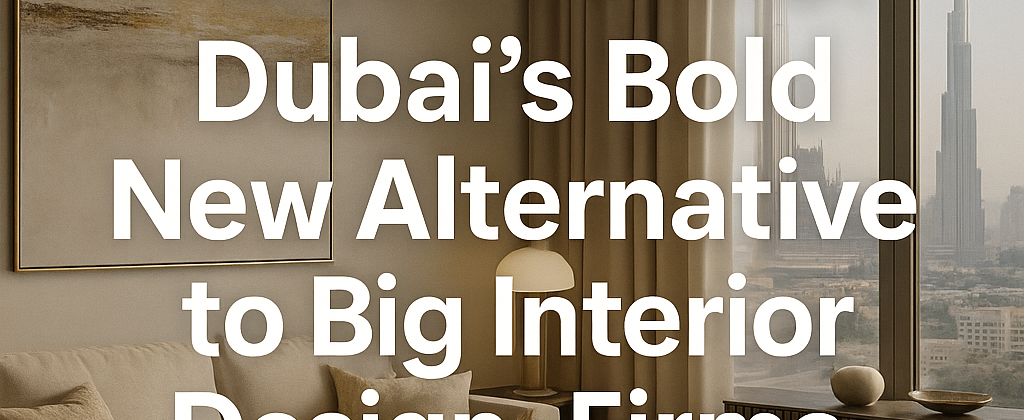 Wanderlust Architects - Best Interior Designer in Dubai for Boutique Luxury Homes