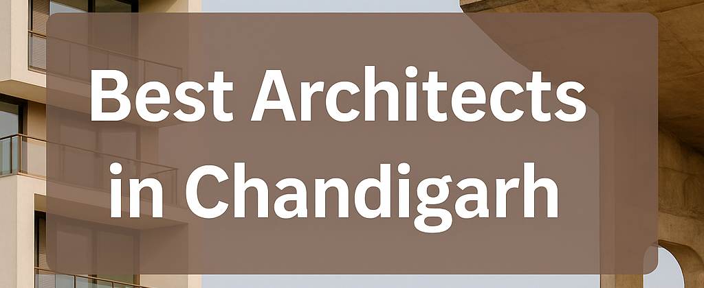 Best Architects in Chandigarh | Wanderlust Architects