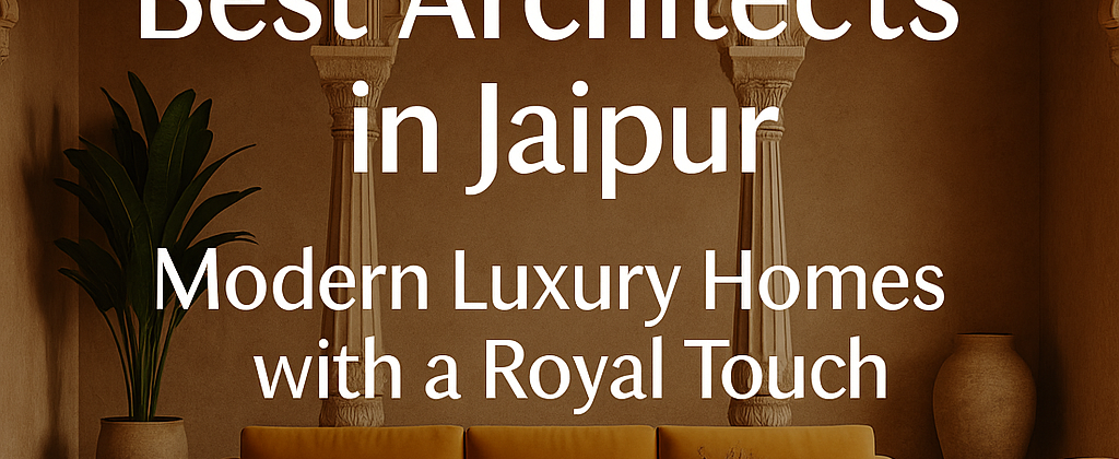 best architects in Jaipur